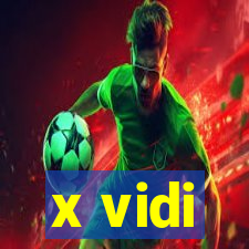 x vidi